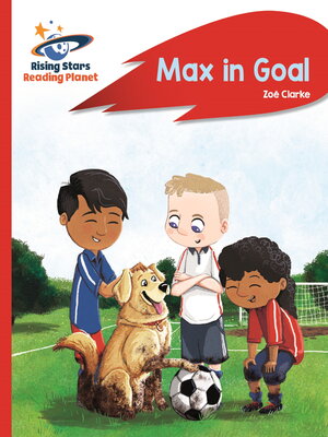 cover image of Reading Planet--Max in Goal--Red B